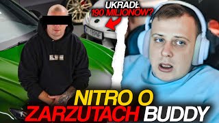 NITRO REAKCJA NA ZARZUTY BUDDY UKRADŁ 190 MILIONÓW [upl. by Ennovyhs]