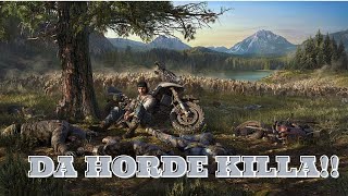 DA HORDE KILLALIGHT WORKDAYS GONE PS4 [upl. by Lotsirhc]