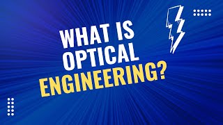 Discover the fascinating world of Optical Engineering 🌟🔬 [upl. by Hake]