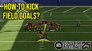 How to Kick Field Goals in College Football 25 CFB 25 Tutorial [upl. by Plato]