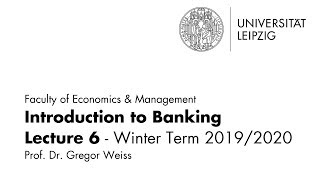 Introduction to Banking  Lecture 6  WT 201920 [upl. by Lavicrep]