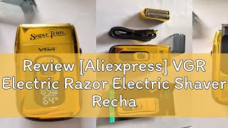 Review Aliexpress VGR Electric Razor Electric Shaver Rechargeable Shaving Machine for Men Shaver [upl. by Hajidak]