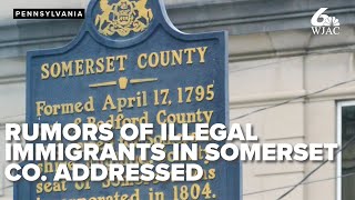 Officials address rumors of illegal immigrants in Somerset County [upl. by Lurlene]