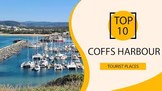 Top 10 Best Tourist Places to Visit in Coffs Harbour  Australia  English [upl. by Eissalc]