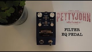 Pettyjohn Electronics Filter EQ pedal  Demo by David Dayton [upl. by Schwerin185]