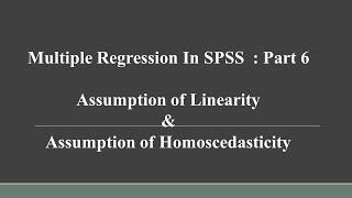 6 Assumption of Linearity and Homoscedasticity in SPSS  Hindi [upl. by Jasik]