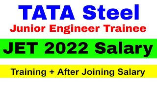 TATA STEEL JET Salary 2022  Salary of Junior Engineer Trainee  Tata Steel Salary 2022 Joining [upl. by Eiralav]