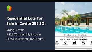 Residential Lots For Sale in Cavite 295 SQM in Silang Cavite Hillside Ridge at Southmont [upl. by Rowena]