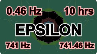 046 Hz EPSILON  10 hours for Induce deep meditation amp Boost emotional stability LEFT ear 741 Hz [upl. by Placia]