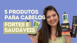 5 Produtos que Deixam seu Cabelo Forte e Saudável [upl. by Creedon]