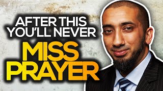 YOULL NEVER MISS PRAYER AFTER THIS  NOUMAN ALI KHAN [upl. by Nirre]