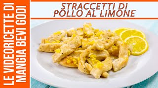 Straccetti di pollo al limone SECONDO VELOCE E SFIZIOSO [upl. by Assilem]