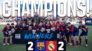 MICFOOTBALL FINAL 2024 U12A FC BARCELONA 2 vs 2 REAL MADRID 🏆 [upl. by Yadsendew]