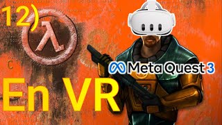 HalfLife VR Partie 11 quest 3 vf [upl. by Sitnalta]