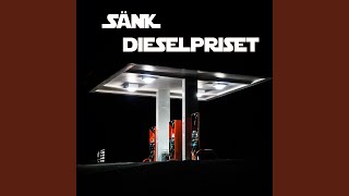 SÄNK DIESELPRISET [upl. by Wallas]