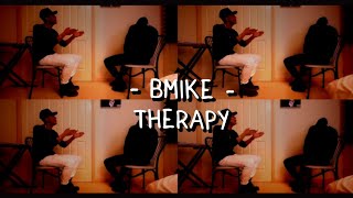 Bmike  Therapy lyrics video [upl. by Aisauqal529]