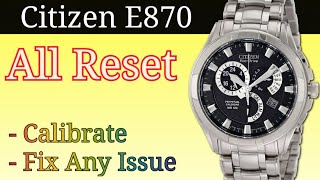 Citizen Eco Drive Perpetual Calender E870 All Reset  Calibrate  Fix Any Issue [upl. by Juliana]