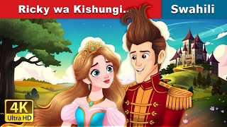 Ricky wa Kishungi  Ricky of the Tuft in Swahili  Hadithi za Kiswahili  Swahili Fairy Tales [upl. by Irita]