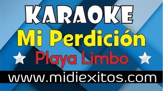 Mi Perdición  Playa Limbo  Karaoke HD y Midi [upl. by Alyehc]