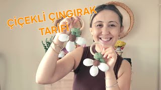 ÇİÇEKLİ ÇINGIRAKÇINGIRAK TARİFİ ÇINGIRAK YAPIMI FLORAL RATTLE RECIPE RATTLE RECIPE [upl. by Liza]