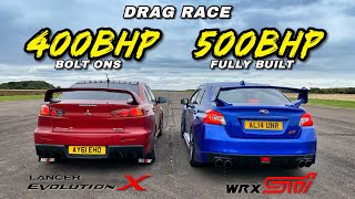 EVO vs STI 500HP FULLY BUILT WRX STI vs 400HP BOLT ONS EVO X [upl. by Assi]