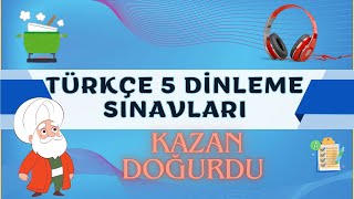 5SINIF  TÜRKÇE  2DÖNEM 2DİNLEME SINAVI KAZAN DOĞURDU [upl. by Alisun]