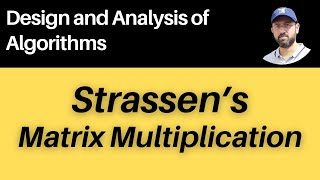 Strassens Matrix Multiplication  Divide amp Conquer  Design amp Analysis of Algorithms daa algorithm [upl. by Jem]