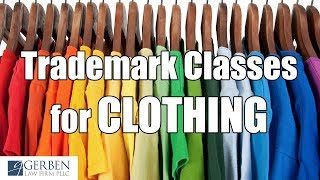 Trademark Classes for Clothing [upl. by Gale408]