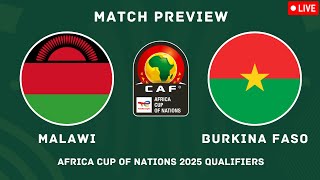 🟢 Malawi Vs Burkina Faso  Africa Cup of Nations 2025 Qualifiers Match Preview amp Predictions [upl. by Stutman881]