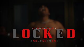 LOCKED ANNOUNCEMENT VIDEO  Divyanshu rana vines [upl. by Yrannav955]