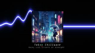 Rainy City Streets at Midnight 🌧️  Relaxing LoFi Beats for Focus amp Chill  Tokyo Chillwave [upl. by Constant]