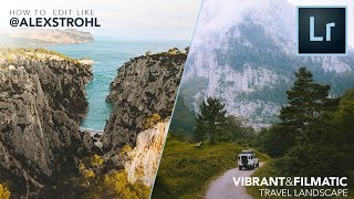 HOW TO EDIT LIKE ALEX STROHL alexstrohl  Vibrant landscape Lightroom editing tutorial [upl. by Razid]