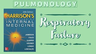 RESPIRATORY FAILURE  Types  Causes  Pathophysiology  Management  Harrison [upl. by Aiuqes]