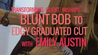 Blunt Bob to Edgy Graduated Cut with Emily Austin [upl. by Munmro789]