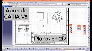 Catia V5 Planos en 2 dimensiones usando Catia V5 Español [upl. by Ecirted]