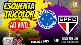 AO VIVO CRUZEIRO x SÃO PAULO  PROGRAMA ESQUENTA TRICOLOR  BRASILEIRÃO 2024 [upl. by Cale]