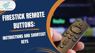 Ultimate Guide to Firestick Remote Buttons Instructions and Shortcut Keys [upl. by Britt]