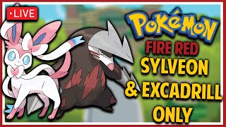 🔴 LIVE  Sylveon AND Excadrill Double Header Only  How fast can I beat Pokémon Fire Red [upl. by Hamian692]