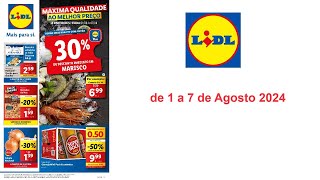 Folheto Lidl PT de 1 a 7 de Agosto 2024 [upl. by Odlanyar]