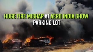 Fire Mishap at Parking Lot of Aero India Show in Yelahanka [upl. by Gwenny663]