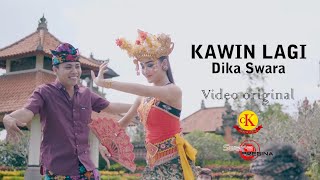 KAWIN LAGI  Dika Swara  Official video [upl. by Bohs]