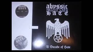 Abyssic Hate  A Decade Of Hate 2LP 2006 Vinyl Rip [upl. by Rainer]