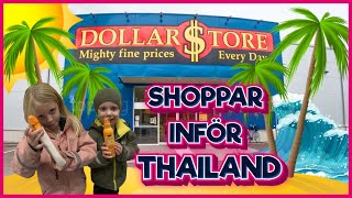 Förbereder oss för Thailand Shopping på Dollarstore [upl. by Kati]