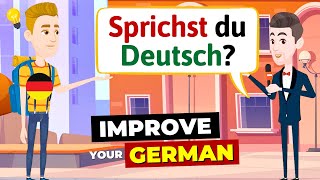 IMPROVE YOUR GERMAN Tipps zum Deutschsprechen  Gespräch auf Deutsch  LEARN GERMAN [upl. by Luciana928]