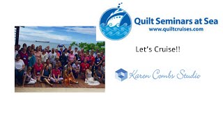 Quilting Cruises with Quilt Seminars at Sea [upl. by Mali]