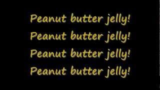 Peanut butter jelly time lyrics [upl. by Mala]