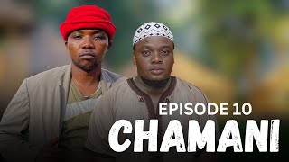 CHAMANI EP 10 [upl. by Donnell]