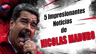 5 Noticias Sorprendentes Relacionadas con quotNICOLAS MADUROquot [upl. by Maegan]