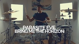 Parasite Eve  Bring Me The Horizon  Drum Cover [upl. by Lyrak456]