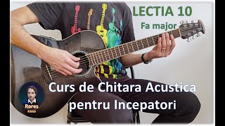 Lectia 10 Fa major  Curs de Chitara Acustica pentru Incepatori [upl. by Attekal]